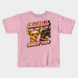 Small but Fierce Kids T-Shirt